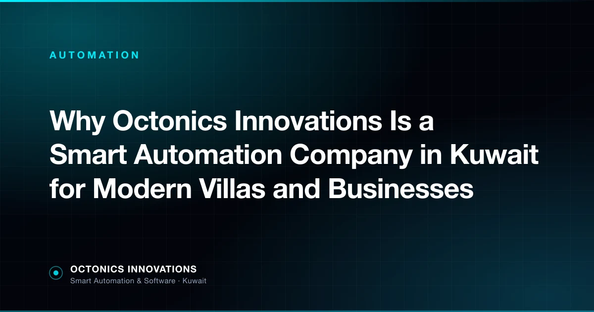 Octonics Innovations smart automation control interface for Kuwait villas
