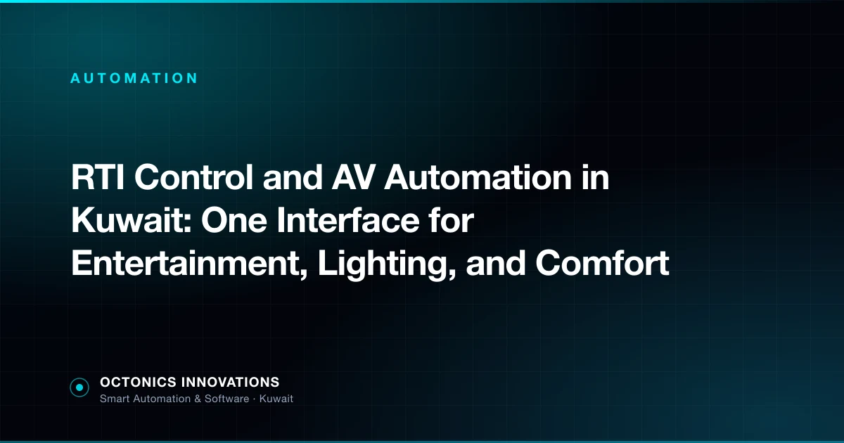 RTI control interface on a tablet showing AV, lighting, and scene controls in a Kuwait villa